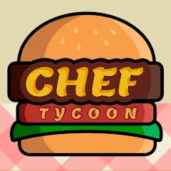 Взломанная Chef Tycoon (Шеф Тайкун)  [МОД Бесконечные деньги] - полная версия apk на Андроид